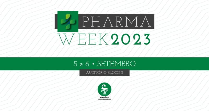 Pharma Week 2023: semana acadêmica ocorrerá nos dias 5 e 6 de setembro