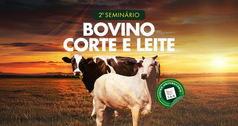 2º Seminário Bovino de Corte e Leite traz grandes nomes da agropecuária brasileira ao City Farm FAG