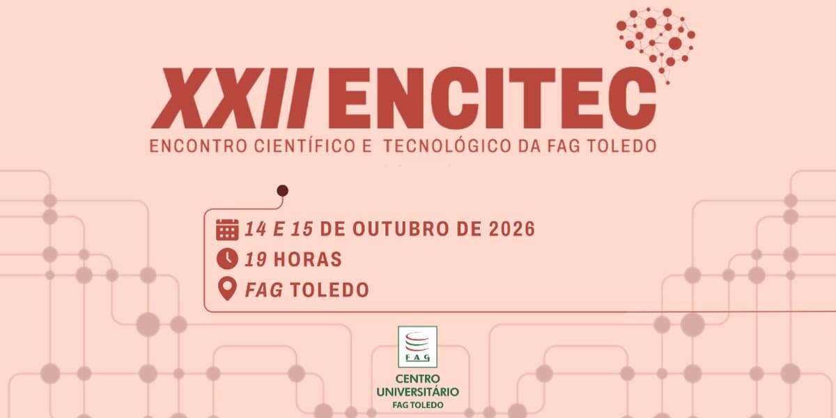 Prorrogadas até 7 de outubro as inscrições de trabalhos científicos no XXII ENCITEC da FAG Toledo